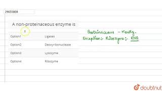 A nonproteinaceous enzyme is [upl. by Ane]