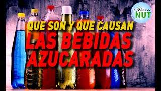 BEBIDAS AZUCARADAS ¿QUE SON Y QUE CAUSAN  YaizaNut [upl. by Nolaf44]