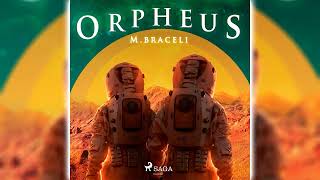 Audiolibro De Ciencia Ficción 🎧 Orpheus de M Braceli [upl. by Dnomyar]