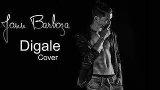 David Bisbal  Dígale Jonn Barboza Cover [upl. by Nothgiel]