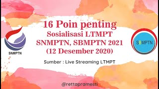 INFO LENGKAP SNMPTN SBMPTN 2021 16 POIN PENTING SOSIALISASI LTMPT 12 DESEMBER 2021 [upl. by Cornell]