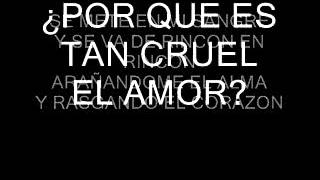 RICARDO ARJONA POR QUE ES TAN CRUEL EL AMOR CON LETRA [upl. by Alistair]