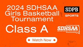 2024 SDHSAA Class A Girls Basketball Consolation SemiFinal Noon amp 145PM  SDPB [upl. by Johm]