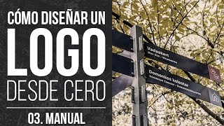 📕 Cómo DISEÑAR UN LOGO desde cero  03Manual de Identidad [upl. by Karee]