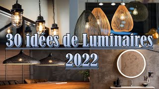 30 Luminaires Tendance 2022 Nouvelles Idées et Meilleurs Choix [upl. by Shih226]