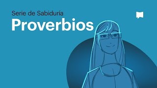 Libro de Proverbios • ¿Cómo vivir una vida buena [upl. by Graehl]