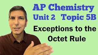 Exceptions to the Octet Rule  AP Chem Unit 2 Topic 5B [upl. by Siro]