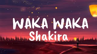 Waka Waka Lyrics  Shakira [upl. by Aliahs929]