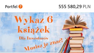 Odc 35 Nigdy nie przestawaj się edukować Zestawienie 6 książek dla inwestorów [upl. by Epoh822]