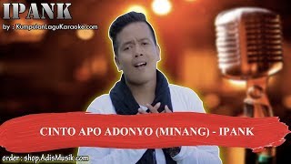 CINTO APO ADONYO MINANG  IPANK Karaoke [upl. by Hammond743]