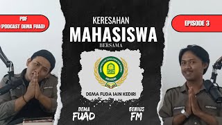 PDF PODCAST DEMA FUAD EPS 3  NGOMONGIN KERESAHAN MAHASISWA BARENG MAHASISWA IAIN KEDIRI ⁉️⁉️⁉️ [upl. by Magulac]