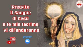 472024  ROSARIO DELLE LACRIME SANGUINOSE ED OLEOSE DI MARIA VERGINE DELLEUCARISTIA [upl. by Salomone974]