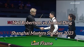 Neil Robertson vs Junhui Ding  Shanghai Masters Snooker 2023  Second Round  Last Frame [upl. by Ahsiugal]