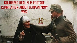 COLORIZED REAL FILM FOOTAGE COMPILATION ABOUT GERMAN ARMY [upl. by Hanaj]