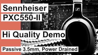 Sennheiser PXC550II Passive High Quality Sound Demo [upl. by Rtoip]