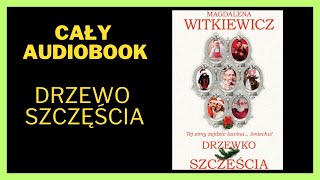 Drzewo Szczęścia  Romans Audiobook Cały Audiobook Książki online audiobook ksiazka [upl. by Aivle]