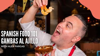 Gambas al Ajillo Spanish Garlic Chili Prawns with Chef Alex Fargas [upl. by Millhon]