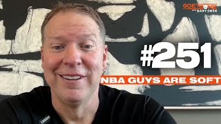 NBA Guys Are Soft  Getsome w Gary Owen 251 [upl. by Iona]