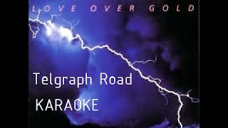 Telegraph Road karaoke [upl. by Samot]