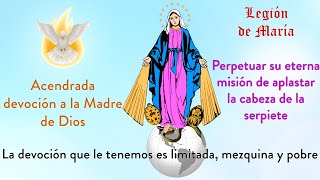 La devoción legionaria raíz del apostolado ¡Si María fuese conocida Manifestar a María al mundo [upl. by Caffrey]