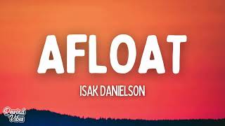 Isak Danielson  Afloat Lyrics [upl. by Isiad673]