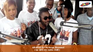 ARAFAT DJ feat SERGE BEYNAUD  Le défi sur Radio JAM [upl. by Ahen157]