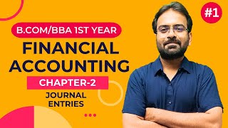 Financial Accounting Chapter2  Journal Entries  BComBBA 1st Year  CWG for BCOM [upl. by Gisella]