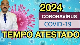 NOVIDADES DA COVID19 EM 2024 Quanto tempo de afastamento do trabalho covid19 E O ISOLAMENTO [upl. by Tak]