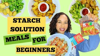 Starch Solution Meals For Maximum Weight Loss Starch Solution for Beginners Starch Solution Meals [upl. by Jolyn793]