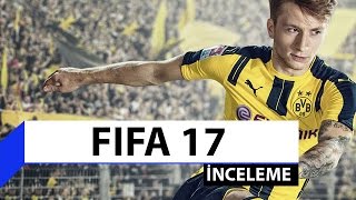 FIFA 17 İnceleme  En iyi futbol oyunu mu [upl. by Bondy]