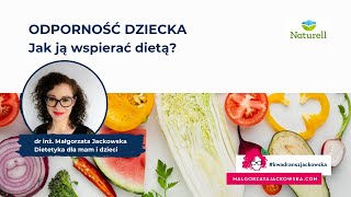 Odporność dziecka a dieta kwadranszjackowska z Naturell 61 [upl. by Ynohta]