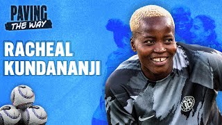 Racheal Kundananjis journey from Zambia to world record transfer fee in NWSL  Paving the Way [upl. by Ardnosac133]