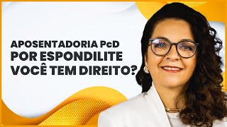 Espondilite Anquilosante garante aposentadoria à Pessoa com Deficiência [upl. by Erot]