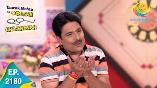 Taarak Mehta Ka Ooltah Chashmah  Episode 2180  Full Episode [upl. by Ellevehc873]