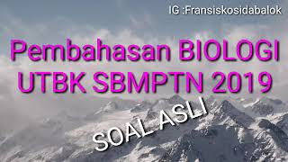 Soal Biologi UTBK SBMPTN 2019 Part 2 [upl. by Haidabez134]