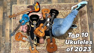 THE TOP 10 UKULELES OF 2023  SOUTHERN UKULELE STORE [upl. by Kcirdek381]