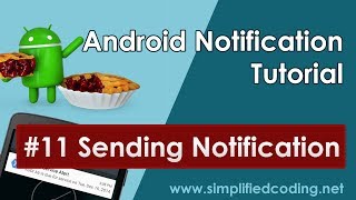 11 Android Notification Tutorial  Sending Notification [upl. by Canty492]