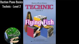 Flying Fish P22  Bastien Piano Basics Technic Level 2 [upl. by Carrol849]