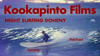 Kookapinto Films  Night Surfing Doheny [upl. by Novart]