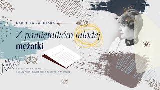 Z pamiętników młodej mężatki  Gabriela Zapolska  Audiobook [upl. by Auqinahc]