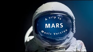 A trip to Mars Music Version [upl. by Rowena]