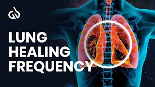 Healing Frequency Music Breathing Frequency Lung Healing Frequency [upl. by Benedix]