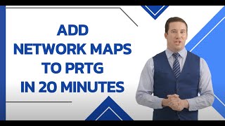 Add Layer 2 Network Maps to PRTG in 20 minutes [upl. by Matthieu]