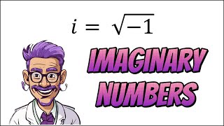 Imaginary Numbers Key Properties Explained [upl. by Divadnhoj279]