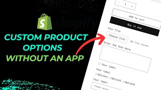 How To Create Custom Product Options for Customizable Products In Shopify Without An App [upl. by Kosey]