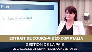 Coursvidéo  le calcul de lindemnité des congés payés [upl. by Favata]