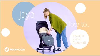 How to install the 2in1 footmuff on the MaxiCosi Jaya  Lara² stroller [upl. by Shreeves]