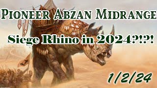 Siege Rhino is 2024 Pioneer Abzan Midrange 1224 [upl. by Yluj]