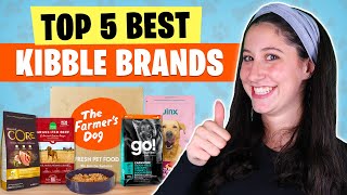 Top 5 Best Kibble Brands Give Your Dog The Food They Deserve [upl. by Cleodell]