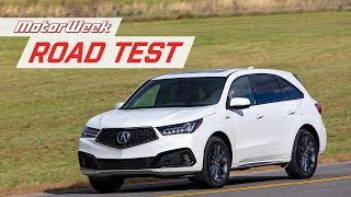 2019 Acura MDX ASpec  MotorWeek Road Test [upl. by Aldis150]